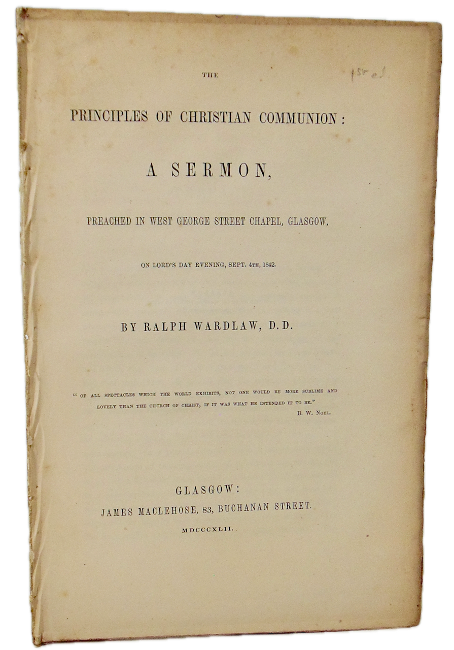 Ralph Wardlaw, The Principles of Christian Communion (1842)