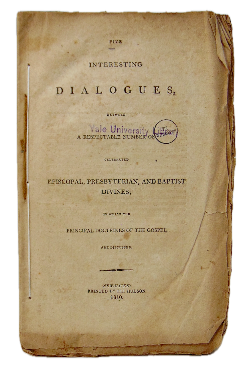 1810 Episcopal, Presbyterian, and Baptist Divines Discuss Gospel Doctrines