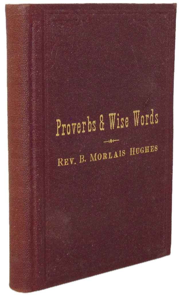 Four Thousand and Seventy-Four Proverbs and Wise Words (1894)