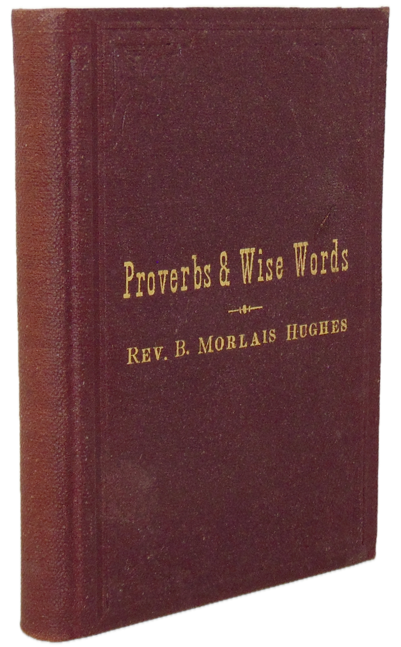 Four Thousand and Seventy-Four Proverbs and Wise Words (1894)