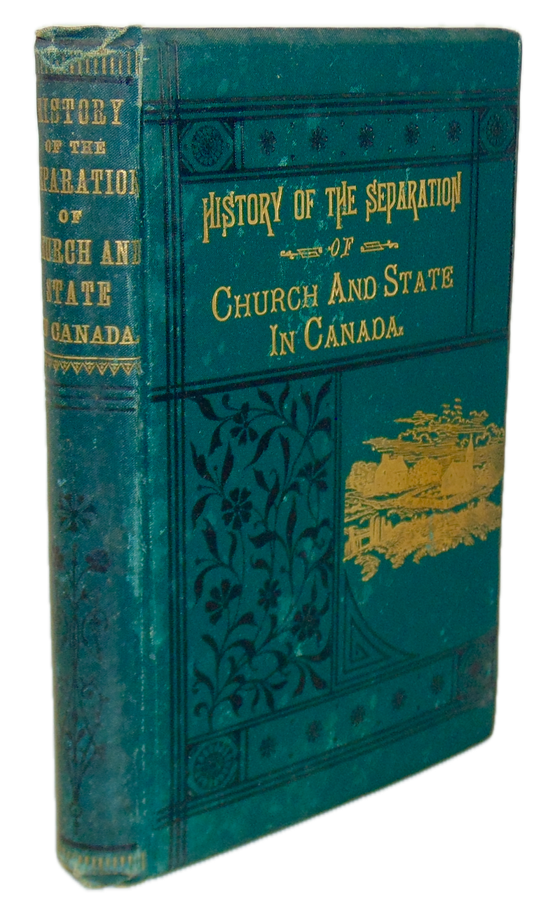 Stimson. History of the Separation of Church and State in Canada (1887)