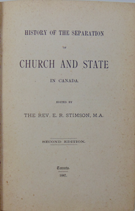 Stimson. History of the Separation of Church and State in Canada (1887)
