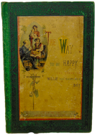 The Way to be Happy; or, The Story of Willie the Gardener Boy w/ color plate