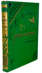 The Merry-Go-Round : Stories for Boys and Girls 1879 gorgeous binding