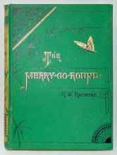 Load image into Gallery viewer, The Merry-Go-Round : Stories for Boys and Girls 1879 gorgeous binding