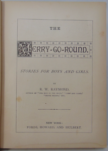 The Merry-Go-Round : Stories for Boys and Girls 1879 gorgeous binding