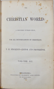 The Christian World Monthly Publication for all Denominations of Christians 1843