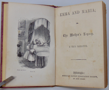 Load image into Gallery viewer, Emma and Maria; or, The Mother&#39;s Legacy, A True Narrative. Baptist Orphans