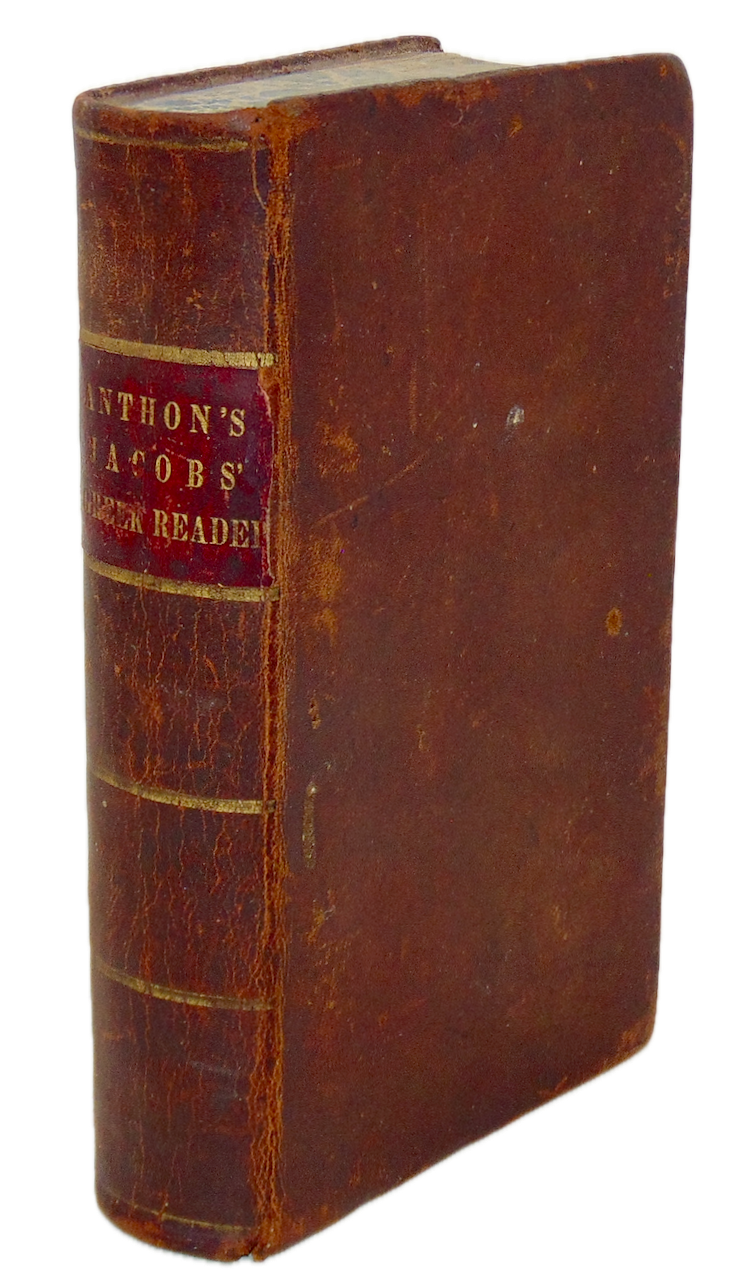 Anthon.  A Greek Reader, with English Notes Critical and Explanatory (1844)