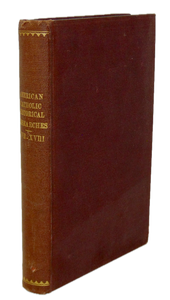 The American Catholic Historical Researches for 1900 & 1901