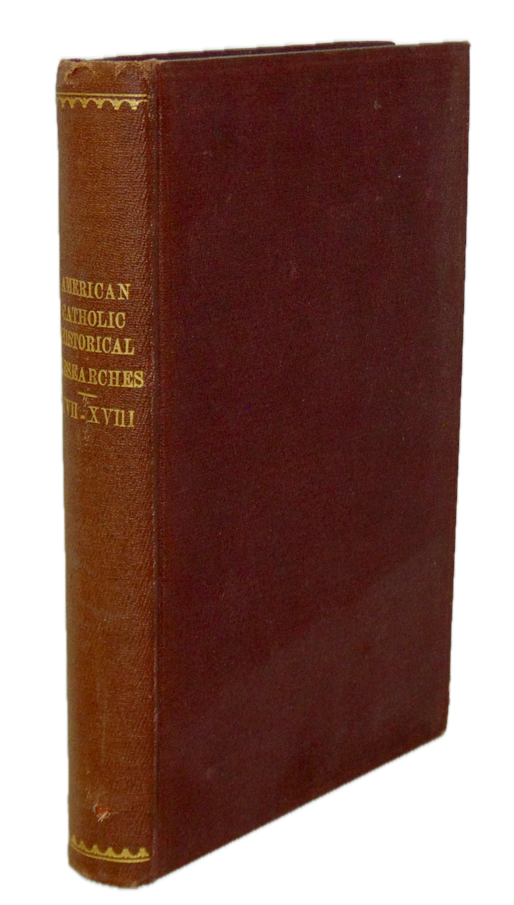 The American Catholic Historical Researches for 1900 & 1901