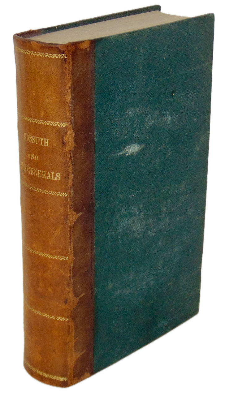 Kossuth and His Generals: with A Brief History of Hungary (1852)