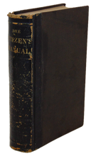 Load image into Gallery viewer, The American Citizen&#39;s Manual of Government and Law (1860)