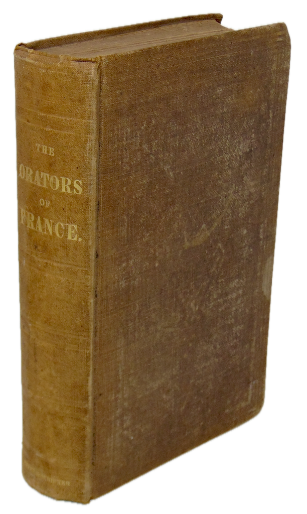 The Orators of France: By Timon, (Viscount de Cormenin) 1847