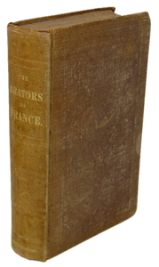 The Orators of France: By Timon, (Viscount de Cormenin) 1847