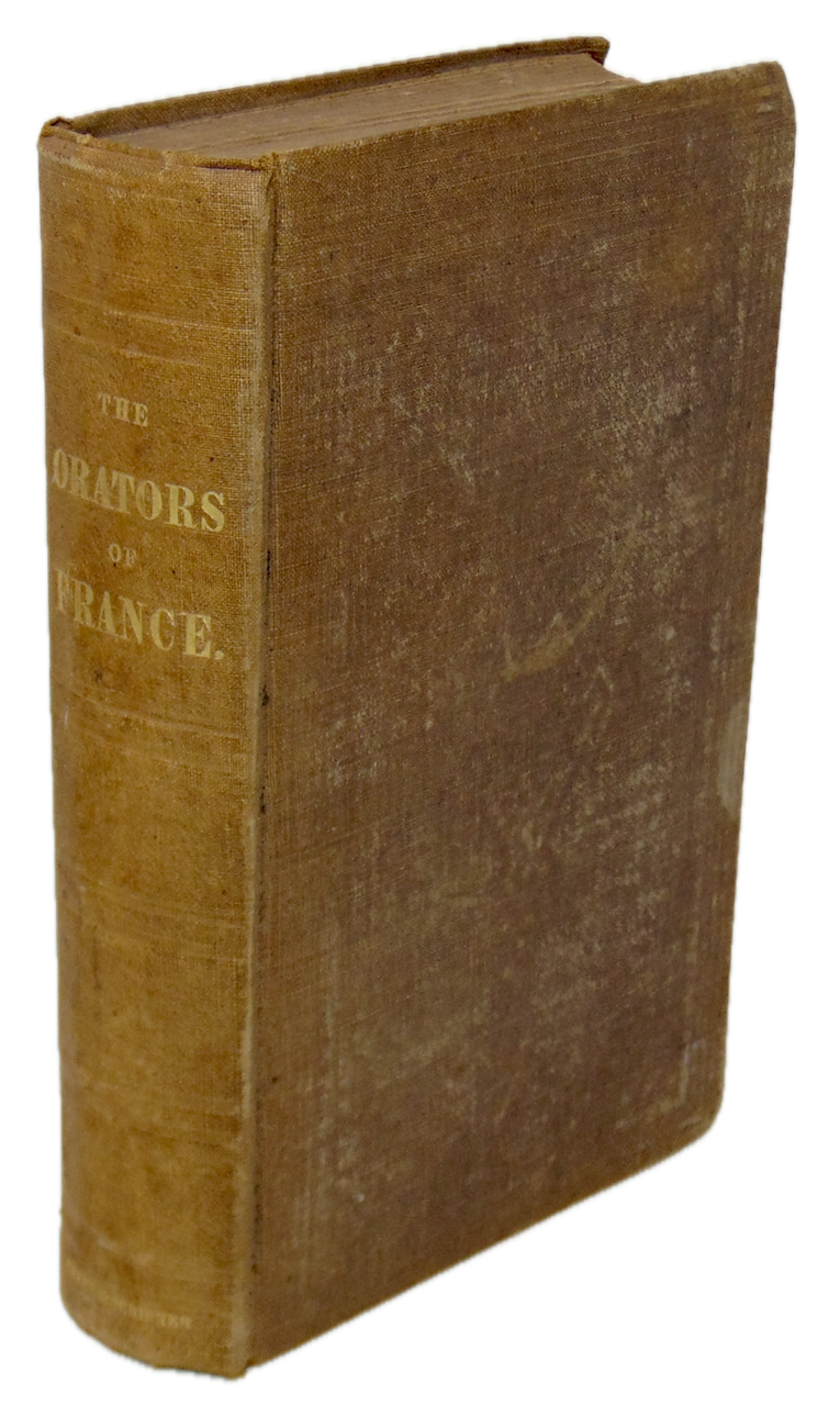 The Orators of France: By Timon, (Viscount de Cormenin) 1847