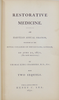 Restorative Medicine: Annual Oration, Royal College of Physicians, London, 1871