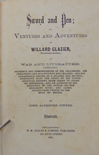 Load image into Gallery viewer, Sword and Pen; Ventures and Adventures of William Glazier in War and Literature