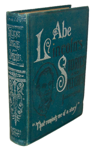 Abraham Lincoln's Stores and Speeches (1896)