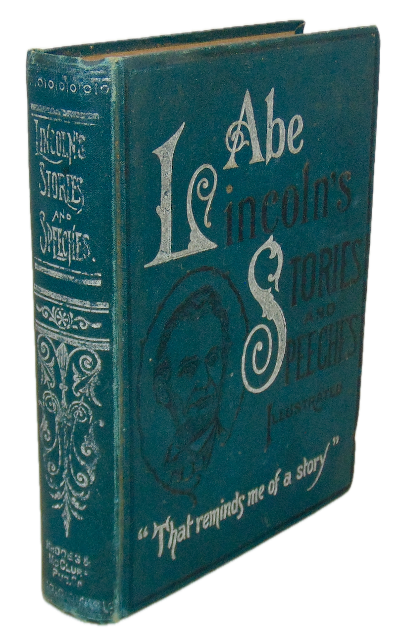 Abraham Lincoln's Stores and Speeches (1896)