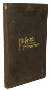 History of the Big Spring Presbytery, 1750-1879 Pennsylvania