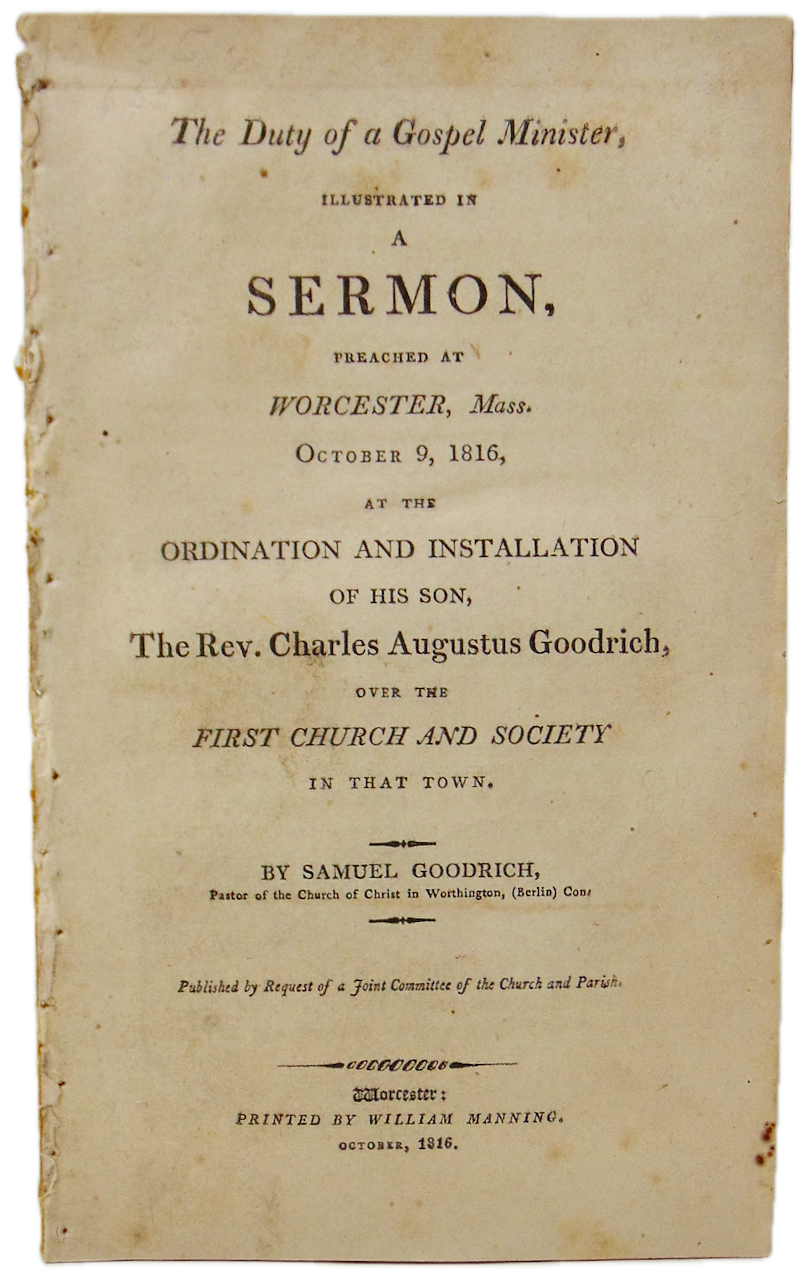 The Duty of a Gospel-Minister, 1816 Ordination Sermon, Samuel Goodrich