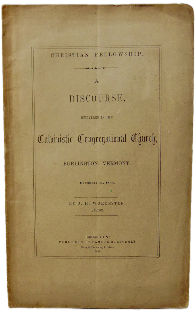 Christian Fellowship Not Extended to Unitarians 1854 Calvinistic, Burlington, VT