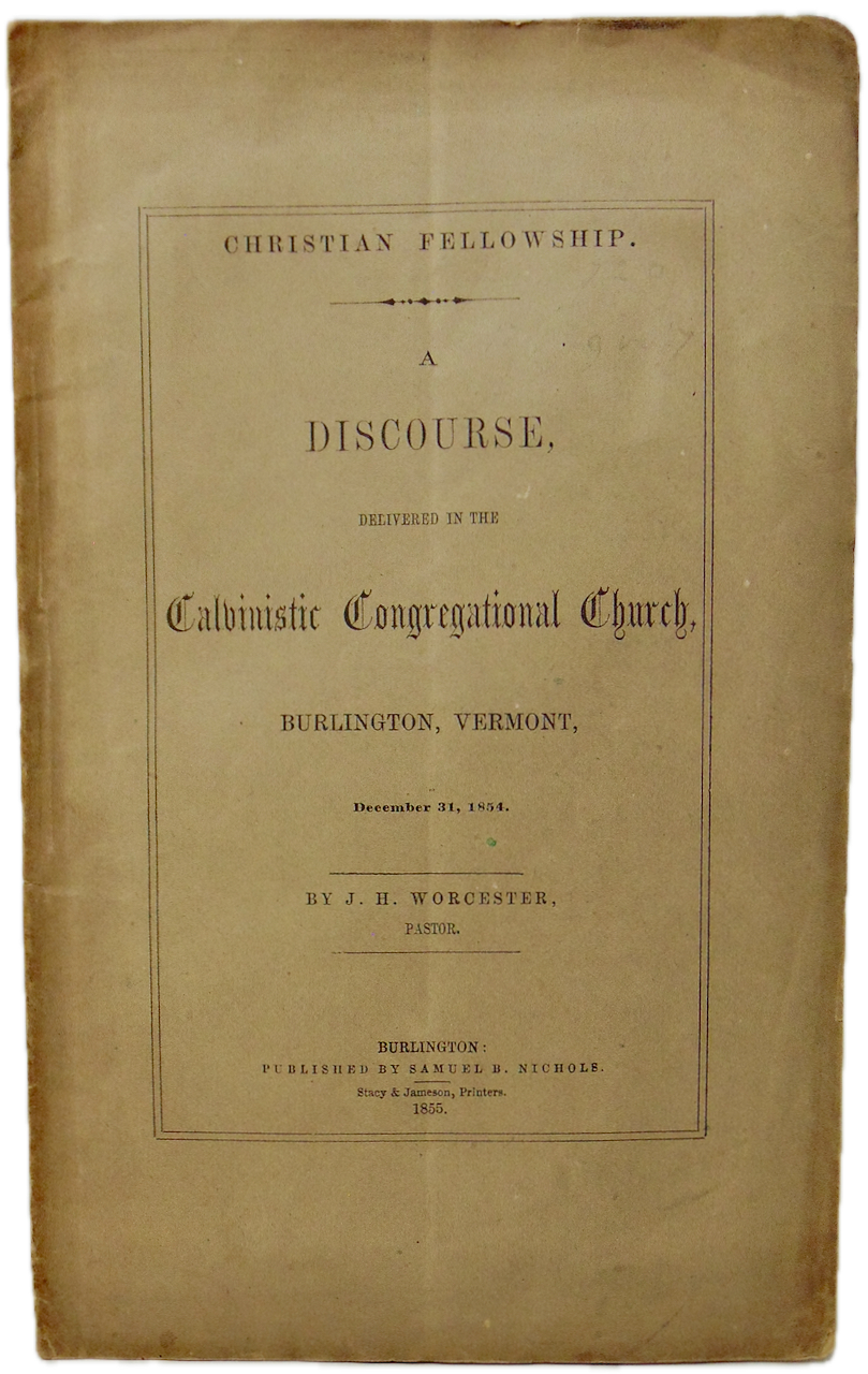 Christian Fellowship Not Extended to Unitarians 1854 Calvinistic, Burlington, VT