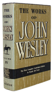 The Works of John Wesley, Volume IV. Journal 1773-1790 & Last Will and Testament