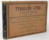 The Tyrolien Lyre: A Glee Book (1847) Copy 2