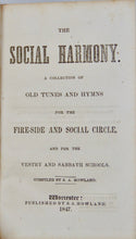 Load image into Gallery viewer, The Social Harmony: Old Tunes and Hymns for the Fire-Side and Social Circle