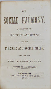 The Social Harmony: Old Tunes and Hymns for the Fire-Side and Social Circle