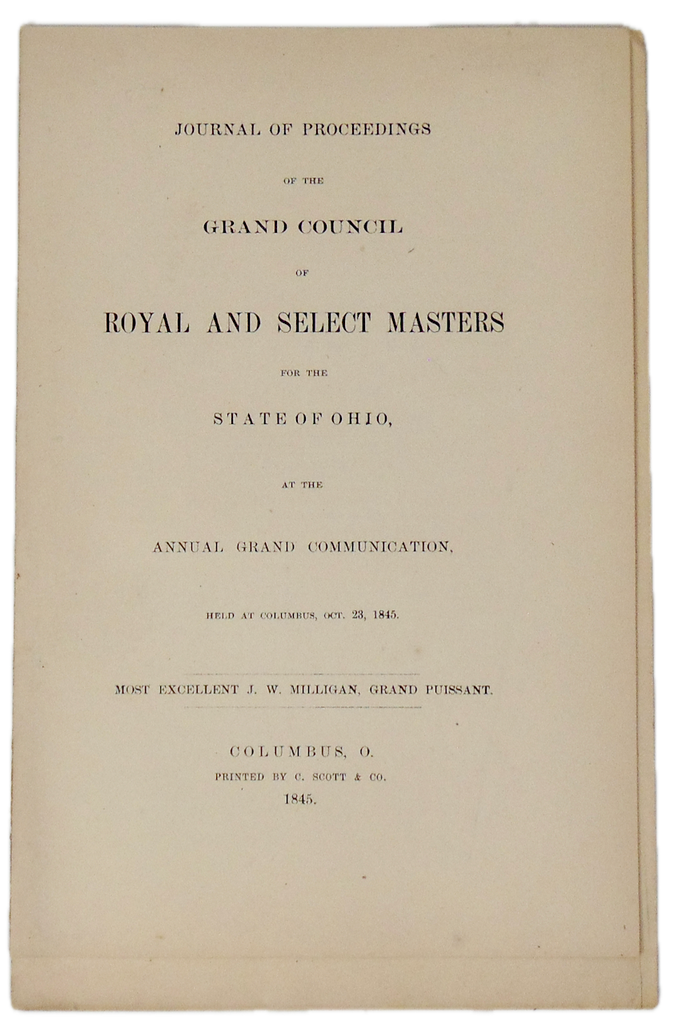 Proceedings of the Grand Council of Royal and Select Masters Ohio 1845