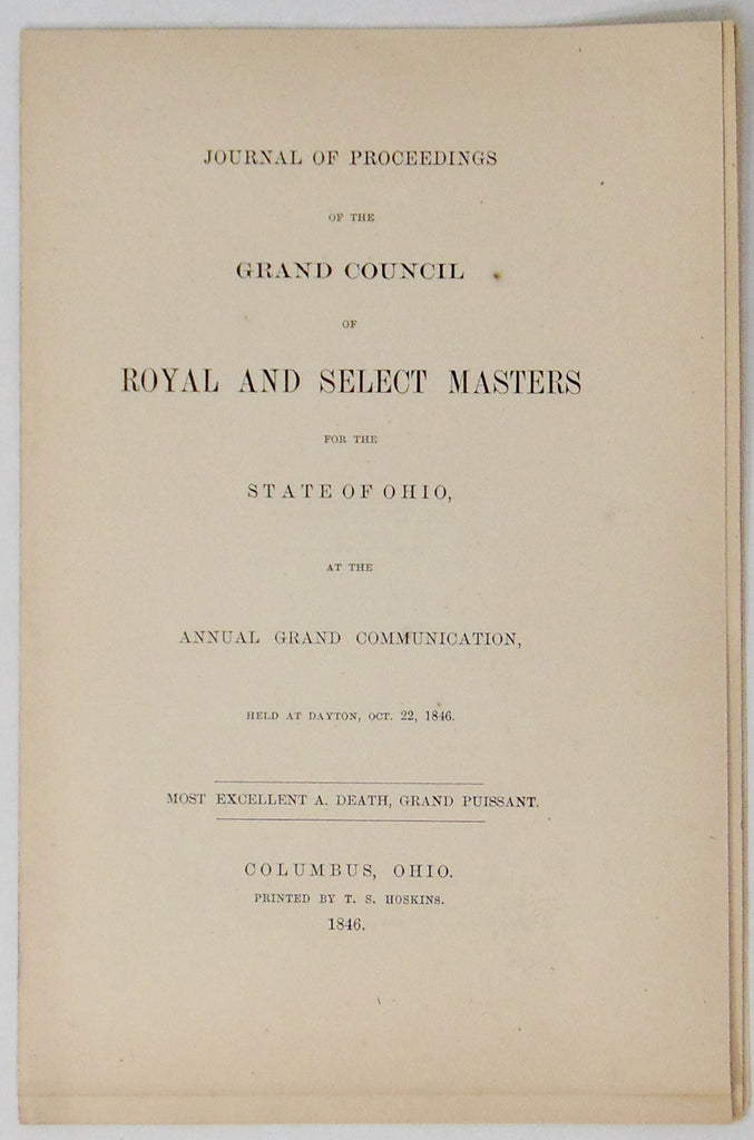 Proceedings of the Grand Council of Royal and Select Masters Ohio 1846