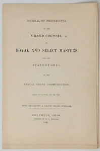 Proceedings of the Grand Council of Royal and Select Masters Ohio 1846