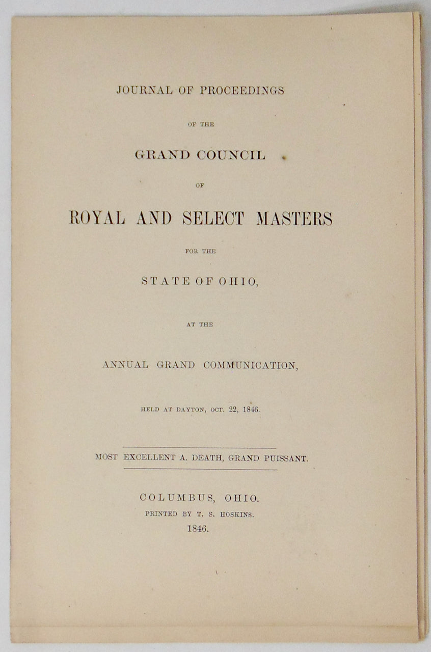 Proceedings of the Grand Council of Royal and Select Masters Ohio 1846