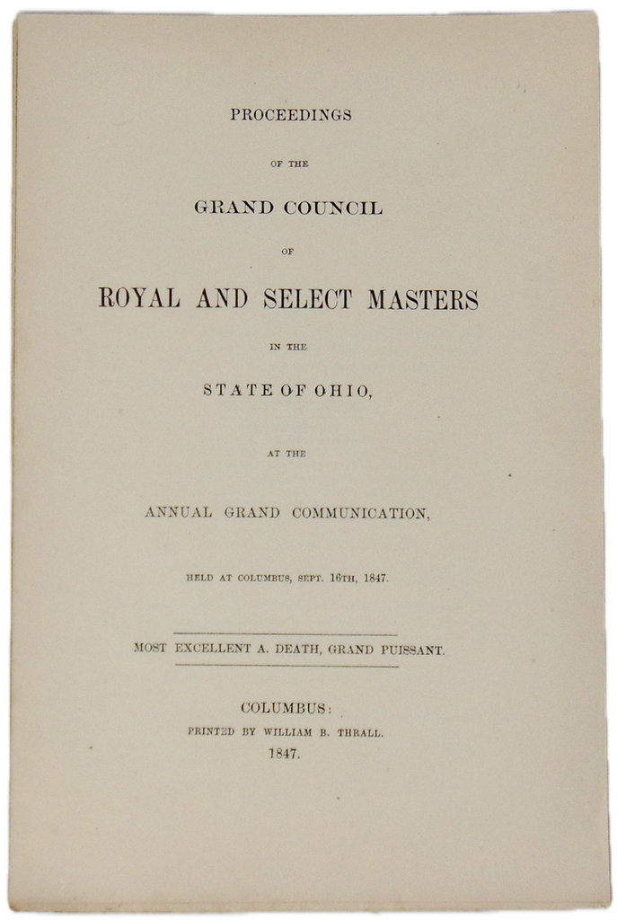 Proceedings of the Grand Council of Royal and Select Masters Ohio 1847