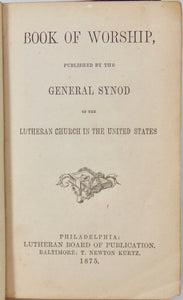 Book of Worship, General Synod of the Lutheran Church in the United States 1875