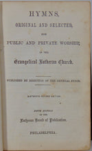 Load image into Gallery viewer, Hymns, Original and Selected, for the Evangelical Lutheran Church (1850)