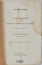 Load image into Gallery viewer, Our Political Idolatry: 1843 Sermon Against Despotic Leader of the United States