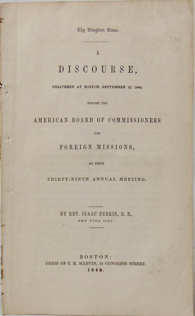 Thy Kingdom Come 1848 Reformed Dutch Missionary Sermon, ABCFM