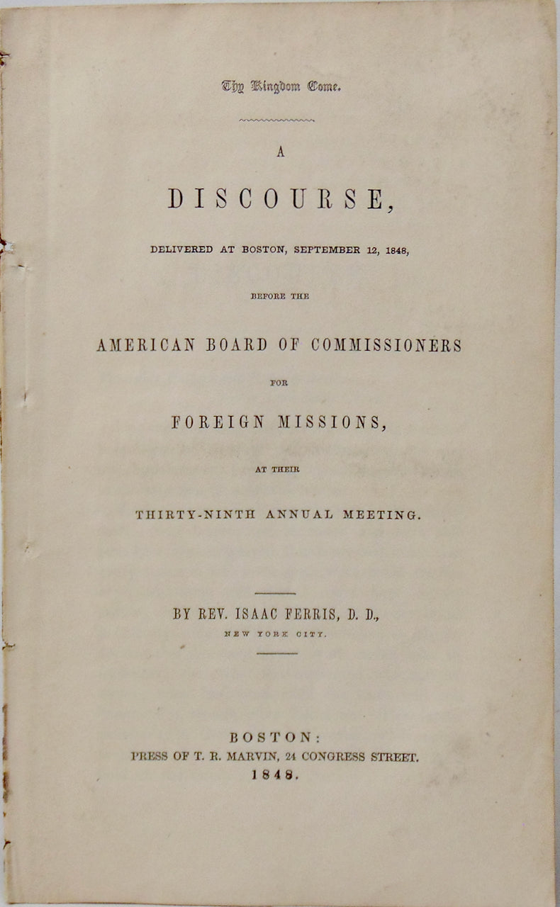 Thy Kingdom Come 1848 Reformed Dutch Missionary Sermon, ABCFM