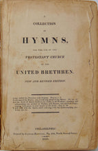 Load image into Gallery viewer, A Collection of Hymns, for the Protestant Church of the United Brethren 1813