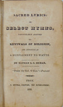 Load image into Gallery viewer, 1832 Troy, NY Sacred Lyrics: or Select Hymns, particularly adapted to Revivals