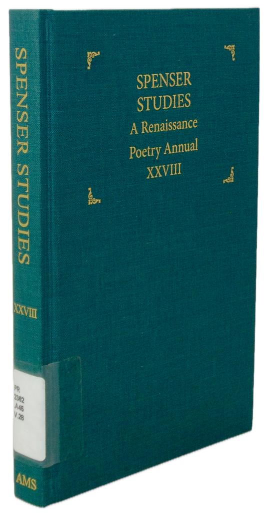 Spenser Studies: A Renaissance Poetry Annual XXVIII