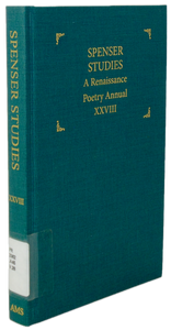 Spenser Studies: A Renaissance Poetry Annual XXVIII
