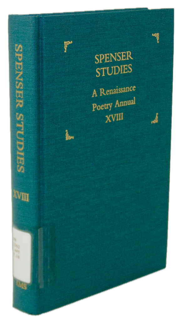 Spenser Studies: A Renaissance Poetry Annual XVIII