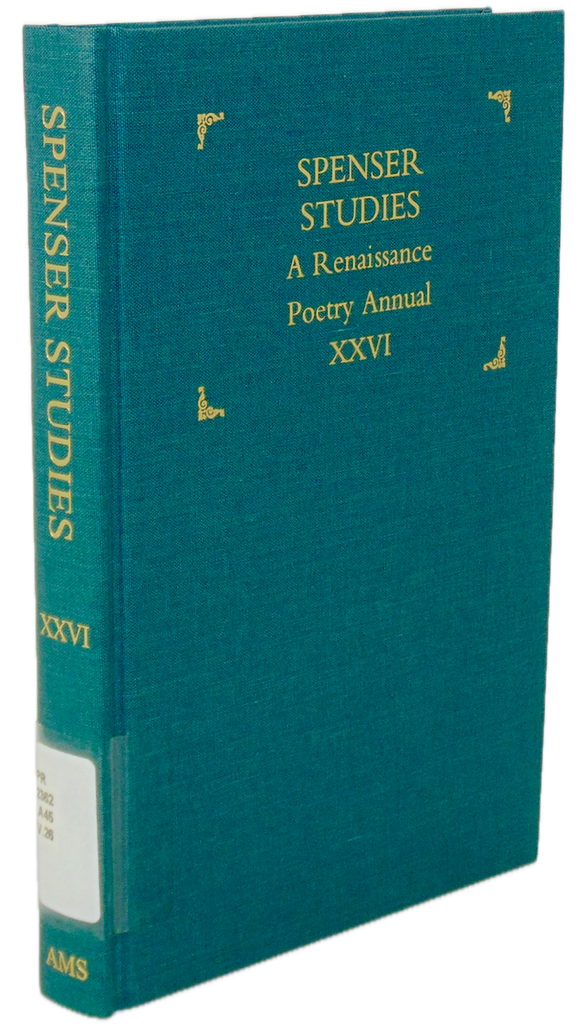 Spenser Studies: A Renaissance Poetry Annual XXVI