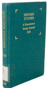 Spenser Studies: A Renaissance Poetry Annual XXI