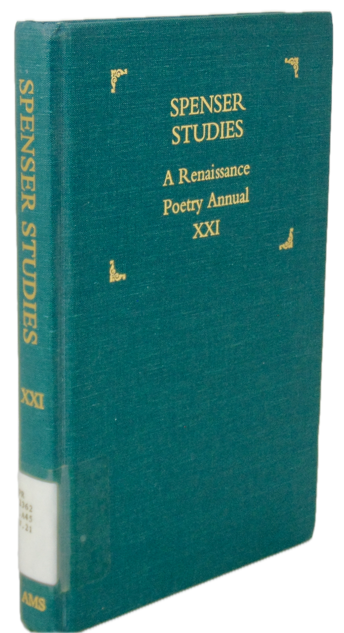 Spenser Studies: A Renaissance Poetry Annual XXI